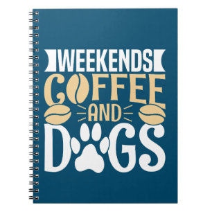 Weekends Koffie en Honden Notitieboek