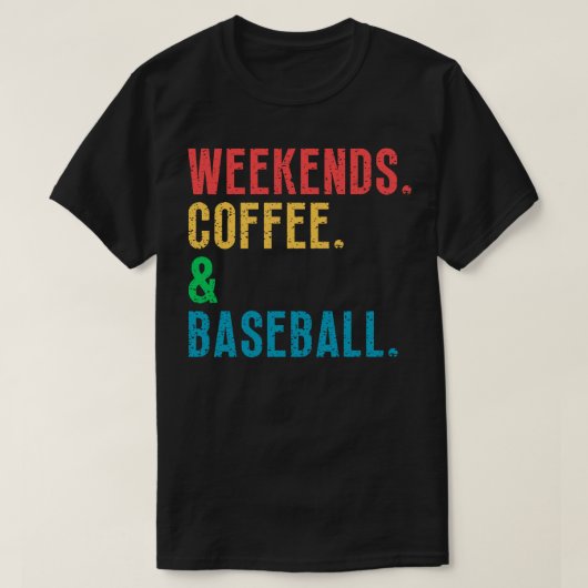 Weekends Koffie en Honkbal 11 T-shirt (Design voorkant)