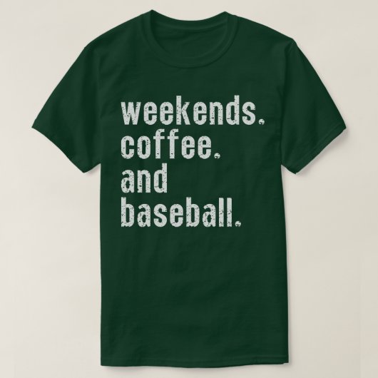 Weekends Koffie en Honkbal 6 T-shirt (Design voorkant)