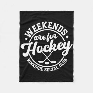 Weekends zijn voor Hockey Rinkside Social Club  Fleece Deken