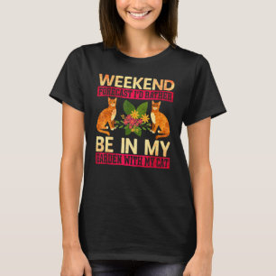 Weekendvoorspelling Liever In Mijn Tuin  Kat Tuin T-shirt