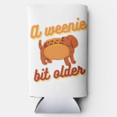 Weenie Bit Older Coozie (Voorkant)