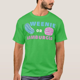 Weenie of Hamburger Funny Gender onthullen T-shirt