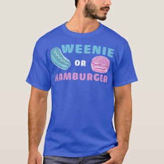 Weenie of Hamburger Funny Gender onthullen T-shirt