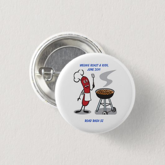 Weenie Roast en Ride Button (Voorkant /achterkant)