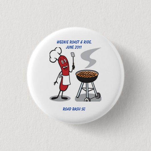 Weenie Roast en Ride Button (Voorkant)