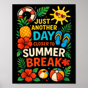Weer een dag dichter bij zomervakantie leraar Su Poster
