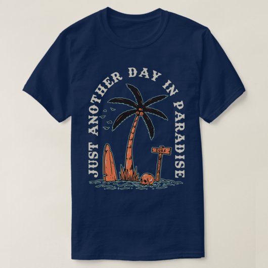 Weer een dag in het paradijs t-shirt (Design voorkant)