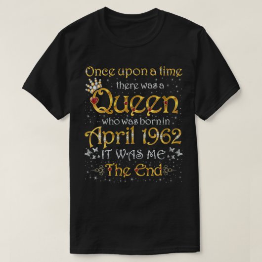 Weer een keer dat er een koningin werd geboren t-shirt (Design voorkant)