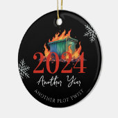 Weer een plot twist | Grappig 2024 Dumpster Fire Keramisch Ornament (Links)