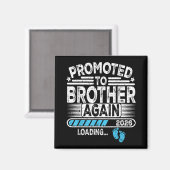 Weer gepromoveerd tot broeder Est. 2026 Loading Fu Magneet (Voorkant / Achterkant)