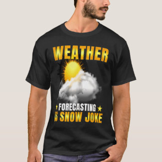 Weersprognose: sneeuwtoeter klimaat t-shirt