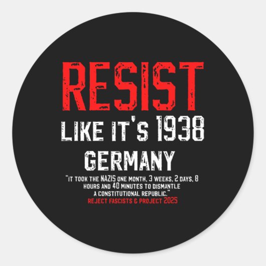 Weersta alsof het 1938 is Duitsland verwerp fascis Ronde Sticker (Voorkant)