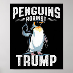 Weersta Pinguïns Tegen Trump - Maak Pinguïn Belast Poster
