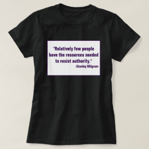 Weerstaan aan de weigering om ongehoorzaam te zijn t-shirt