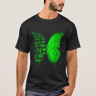 Wees aardig als het om geestelijke gezondheid gaat t-shirt