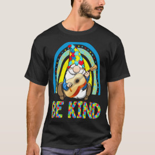 Wees aardig Autisme bewustzijn Gnome Regenboog A T-shirt