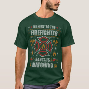 Wees aardig brandweerman Firman lelijk kerst zweet T-shirt