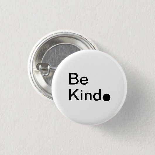 Wees aardig. Button (Voorkant /achterkant)