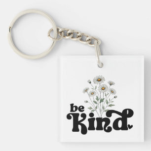 Wees aardig Daisy – Minimalistische zwarte typogra Sleutelhanger