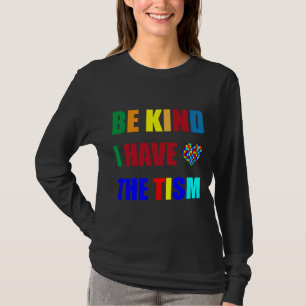 Wees aardig dat ik een tism autisme bewust maand 6 t-shirt
