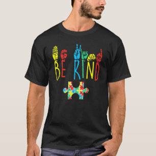 Wees Aardig Hand Gebarentaal Autisme Bewustzijn AS T-shirt