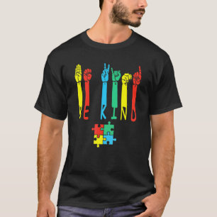 Wees Aardig Hand Gebarentaal Puzzel Autisme Bewust T-shirt