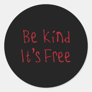 Wees aardig, het is gratis Sticker