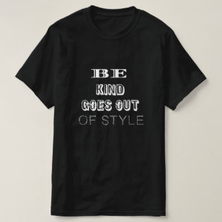 Wees aardig — het is nooit uit de mode | Minimalis T-shirt