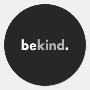 Wees aardig, hou van mensen Minimalistisch Ronde Sticker