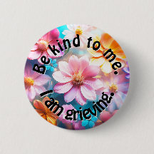 Wees aardig. Ik ben aan het rouwen.