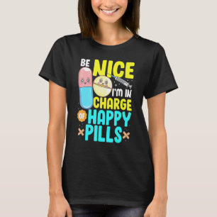 Wees Aardig Ik Ben Belast Met Geluks Pillen Borstv T-shirt