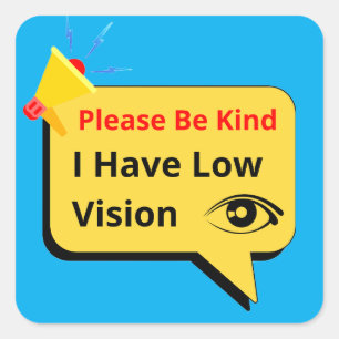 wees aardig, ik heb slecht zicht - dialoog vierkante sticker