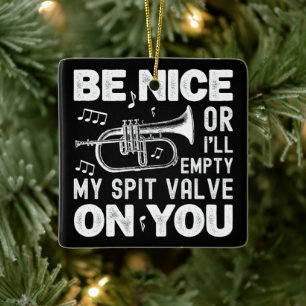 Wees aardig, ik zal mijn spuiklep legen Flugelhorn Keramisch Ornament