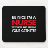 Wees aardig in een verpleegster die we invoegen en muismat (Voorkant)