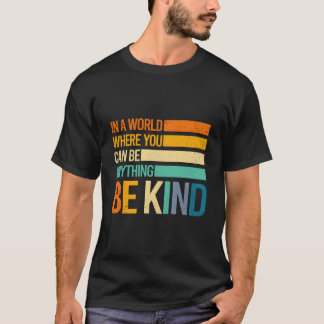 Wees aardig Inspirerend Positief S Vriendelijkheid T-shirt