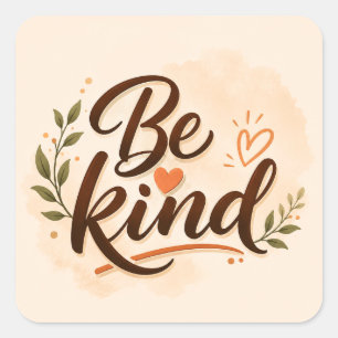Wees Aardig Inspirerende Typografie Vierkante Sticker
