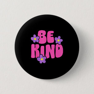 Wees aardig inspirerende wereld aardigheid dag mei ronde button 5,7 cm