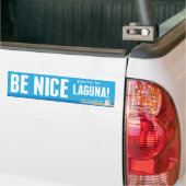Wees aardig Je bent in Laguna - Bumpersticker (Op Truck)