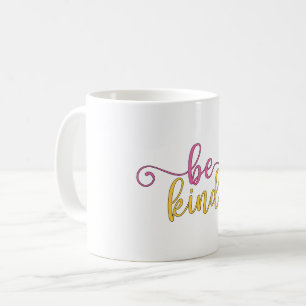 Wees aardig koffiemok