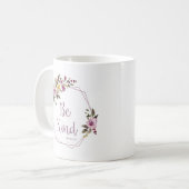 Wees aardig koffiemok (Voorkant links)