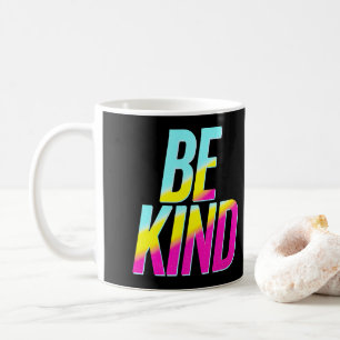 Wees aardig koffiemok