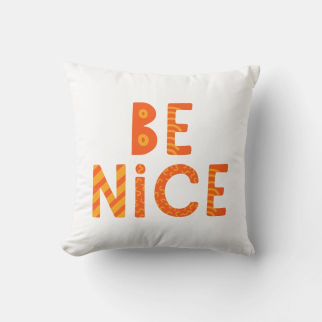 Wees aardig. kussen (Voorkant)