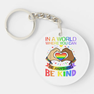 Wees aardig LGBT Pride Regenboog Gelijkheid Bewust Sleutelhanger