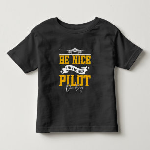 Wees aardig, misschien ben ik ooit je piloot Funny Kinder Shirts
