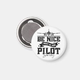 Wees aardig, misschien ben ik ooit je piloot Piloo Magneet