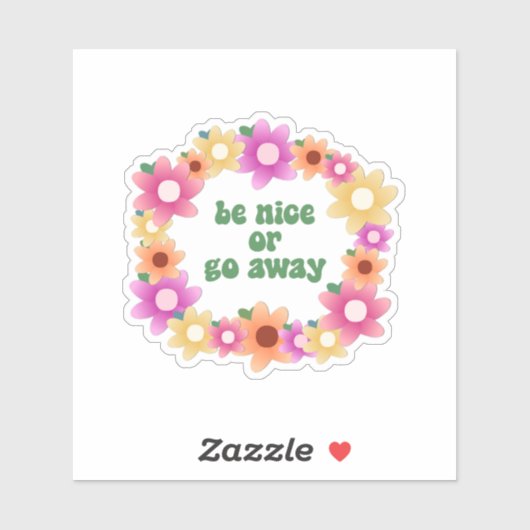Wees aardig of ga weg sticker (Vel)