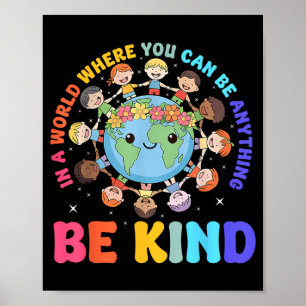 Wees aardig op een wereld kinder aarde wereld aard poster