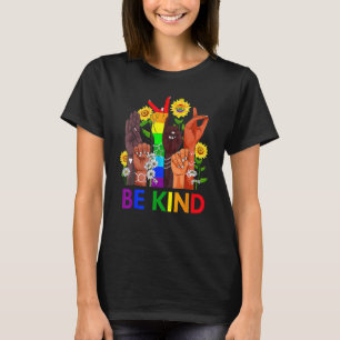 Wees Aardig Regenboog Gebarentaal LGBT Trots Gelij T-shirt