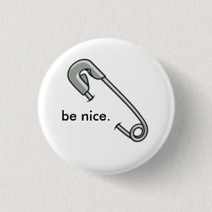 Wees aardig ronde button 3,2 cm